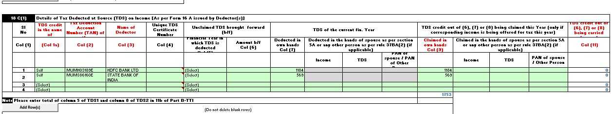 Not sure whether you can see the entire row. One option can possibly be to write my details (income, TDS and PAN) in col 10.