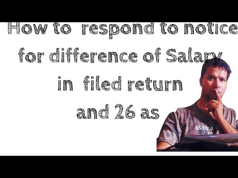 HOW TO RESPOND TO TAX NOTICE FOR DIFFERENCE IN SALARY INCOME IN FILED RETURN AND 26 AS|E Proceedings
